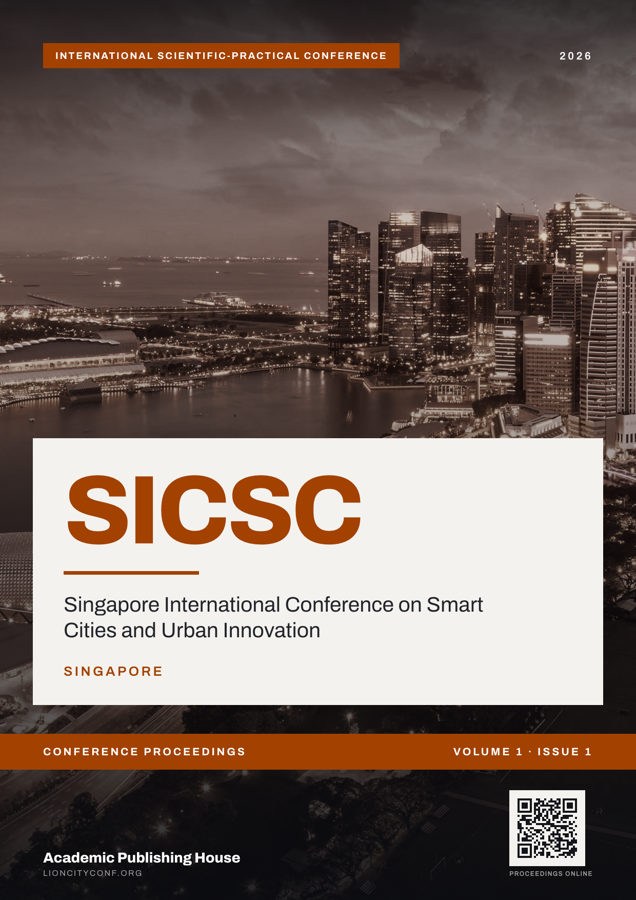 Singapore International Conference on Smart Cities and Urban Innovation — Volume 1, Issue 1 (2026)